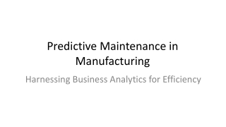 Predictive Maintenance in Manufacturing