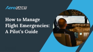 How to Manage Flight Emergencies: A Pilot’s Guide