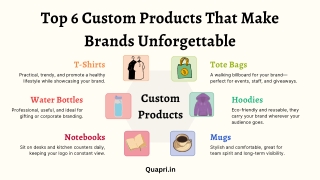 Top 6 Custom Products That Make Brands Unforgettable