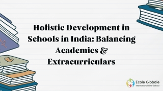 Holistic Development in Schools in India Balancing Academics & Extracurriculars