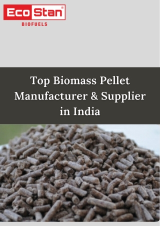 Top Biomass Pellet Manufacturer & Supplier in India