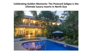 "Celebrating Golden Moments: The Postcard Saligao is the Ultimate luxury resorts