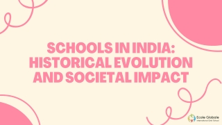 Schools in India Historical Evolution and Societal Impact