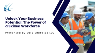 Skilled Workers Near You| Euro Emirates LLC| UAE’s Top Industrial Manpower Suppl