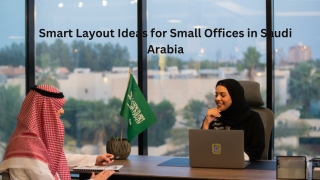 smart layout ideas for small offices in saudi