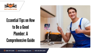 Essential Tips on How to Be a Good Plumber A Comprehensive Guide