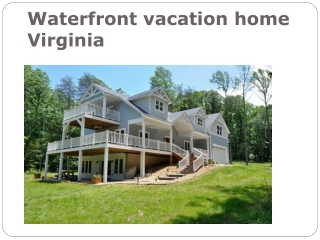 waterfront vacation home virginia