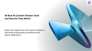 30 Best AI Content Checker Tools and How Do They Work?