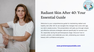 Radiant Skin After 40 Your Essential Guide