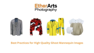 best practices for high quality ghost mannequin