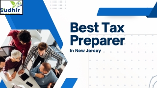 Best Tax Preparer in New Jersey - Sudhir Tax"Start your tax journey with Sudhir