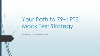 Your Path to 79  | PTE Mock Test Strategy