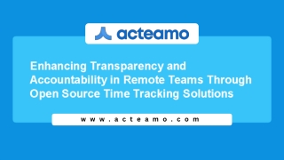 How Open Source Time Tracking Enhances Transparency in Remote Work