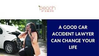 A Good Car Accident Lawyer Can Change Your Life