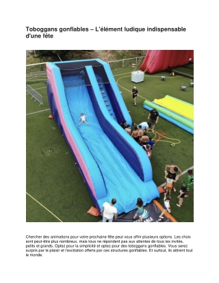 Toboggans gonflables L'élément ludique indispensable d'une fête