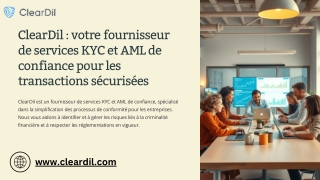 Cleardil – Votre partenaire KYC & AML pour des transactions sécurisées