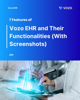 7 Features of Vozo EHR and Their Functionalities (With Screenshots)