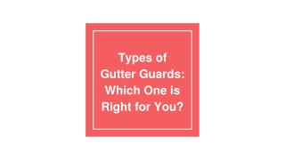 Types of Gutter Guards_ Which One is Right for You_