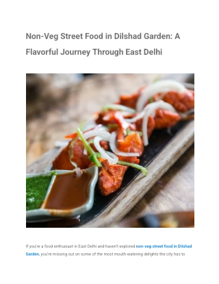 Non-Veg Street Food in Dilshad Garden_ A Flavorful Journey Through East Delhi