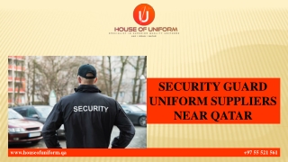 SECURITY GUARD UNIFORM SUPPLIERS NEAR QATAR (1)
