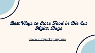 Best Ways to Store Food in Die Cut Mylar Bags