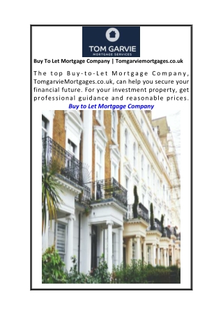 Buy To Let Mortgage Company  Tomgarviemortgages.co.uk