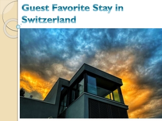 Guest Favorite Stay in Switzerland