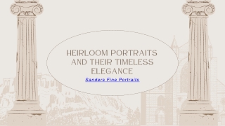 Heirloom Portraits and Their Timeless Elegance