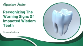 Top Warning Signs of Impacted Wisdom Teeth You Should Know