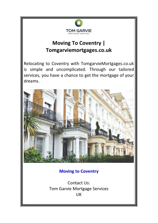 Moving To Coventry  Tomgarviemortgages.co.uk