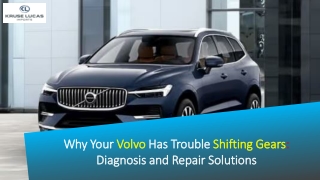 Why Your Volvo Has Trouble Shifting Gears Diagnosis and Repair Solutions