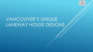 Vancouver’s Unique Laneway House Designs