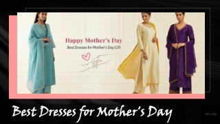 Best Dresses for Mother's Day Gift
