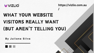 What Your Website Visitors Really Want (But Aren’t Telling You)