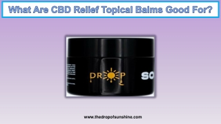 What Are CBD Relief Topical Balms Good For