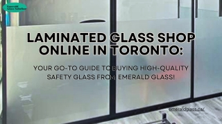 Laminated Glass Shop Online in Toronto