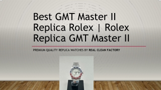 The Best GMT Master II Replica Watches