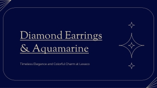 Diamond Earrings and Aquamarine Jewellery Timeless Elegance and Colorful Charm