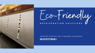 Eco-Friendly Refrigeration Solutions