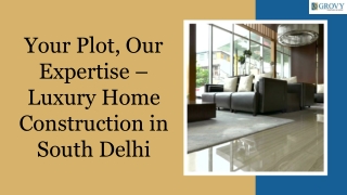 your plot our expertise luxury home construction