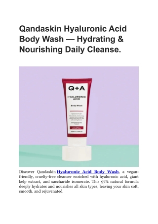 Qandaskin Hyaluronic Acid Body Wash — Hydrating & Nourishing Daily Cleanse.