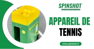 Spinshot France – Appareil de tennis innovant pour tous les niveaux