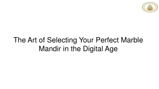 The Art of Selecting Your Perfect Marble Mandir in the Digital Age