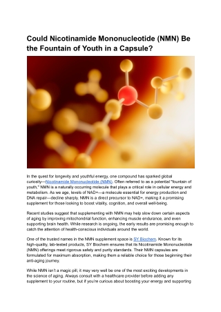 Could Nicotinamide Mononucleotide (NMN) Be the Fountain of Youth in a Capsule