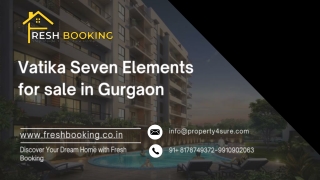 Elevate Your Lifestyle at Vatika Seven Elements: Luxurious Living in Gurgaon