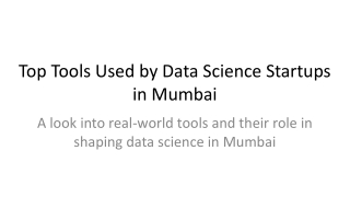 Top Tools Used by Data Science Startups in Mumbai