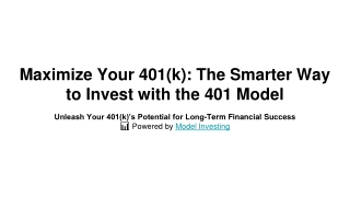 maximize your 401 k the smarter way to invest with the 401 model