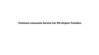 Reliable Limousine Service for JFK Airport Travel
