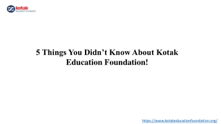 5 Things You Didn’t Know About Kotak Education Foundation!