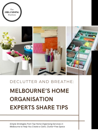 Declutter and Breathe Melbourne’s Home Organisation Experts Share Tips